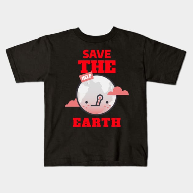 Save the Earth Kids T-Shirt by Chemis-Tees